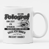 Tasse Fotograf hat immer Recht