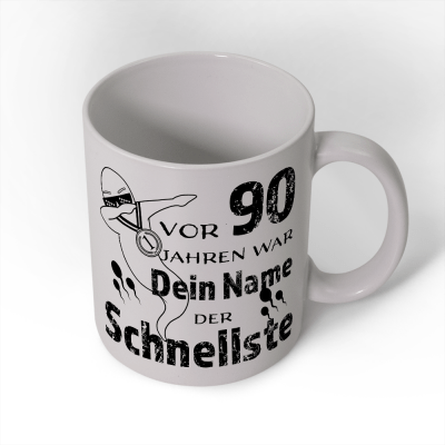 witzige Tasse zum 90. Geburtstag, mit Namen